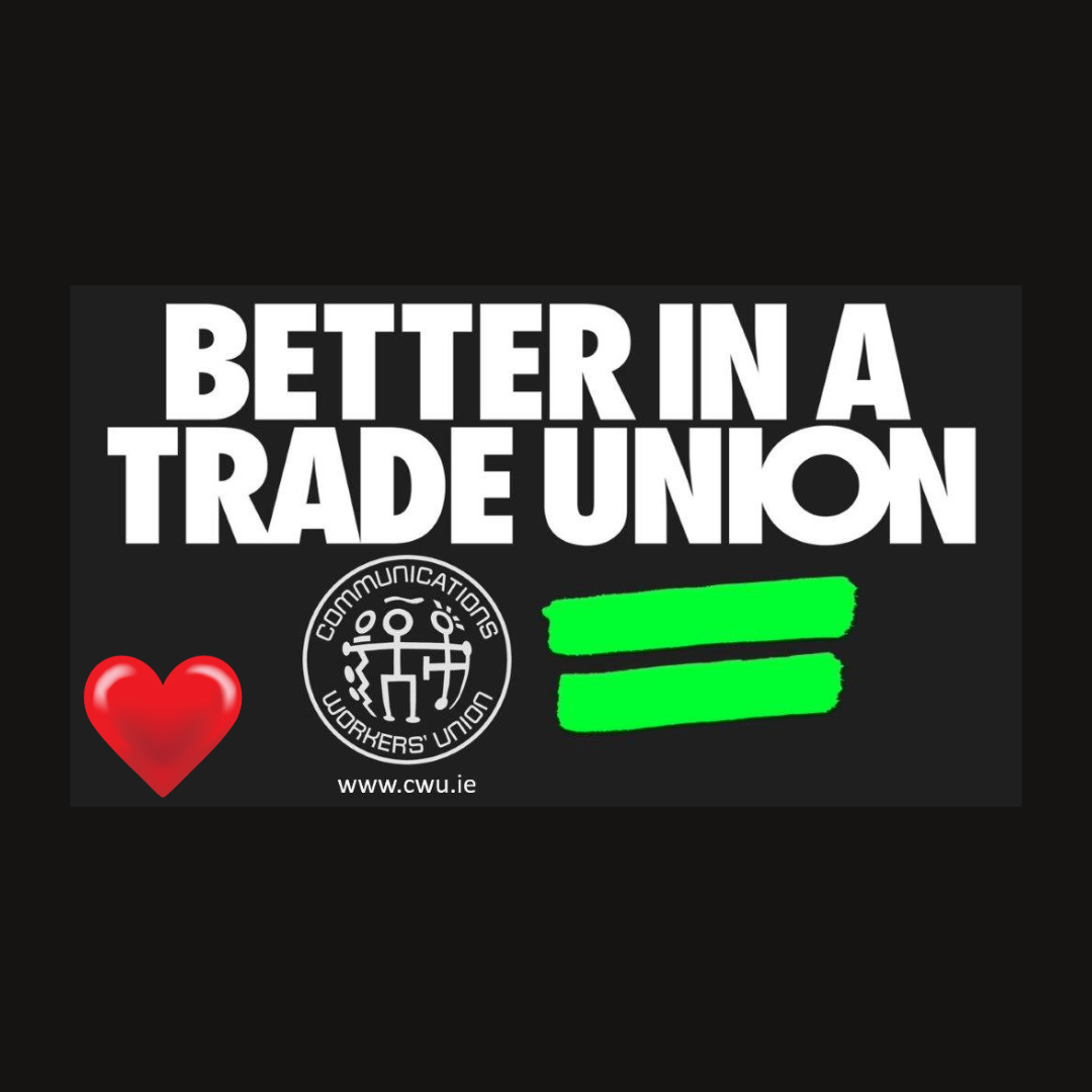 testimonials-from-cwu-members-better-in-a-trade-union-love-unions